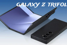 Samsung Galaxy Z Trifold Resmi Hadir, Ponsel Lipat Tiga dengan Empat Laya