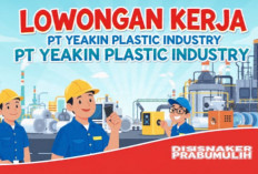 Disnaker Prabumulih Buka Lowongan Kerja di Batam, PT Yeakin Plastic Industry Butuh 46 Karyawan