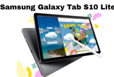 Samsung Galaxy Tab S10 Lite: Tablet Serbaguna dengan S Pen dan Update Android 7 Generasi