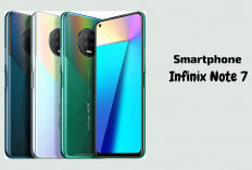 Ini Spesifikasi Smartphone Infinix Note 7 yang Hadir dengan Layar Super Besar