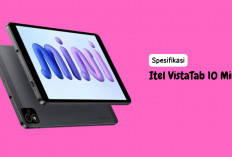 Itel VistaTab 10 Mini Usung Performa Tangguh dengan Harga Terjangkau, Ini Spesifikasinya