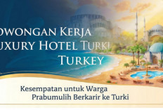 Lowongan Kerja Resmi ke Turki Dibuka untuk Warga Prabumulih, Gaji Mulai 700 USD