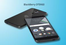 BlackBerry DTEK60: Flagship Android yang Jadi Benteng Keamanan Digital