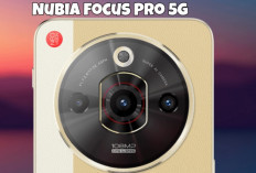 Nubia Focus Pro 5G Hadir dengan Kamera Super Tajam, Cocok untuk Konten dan Gaming