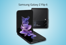 Samsung Galaxy Z Flip 6: Pesona Flagship Flip dengan Layar Lebih Canggih dan Kamera Lebih Tajam