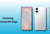 Flagship Tertipis! Samsung Galaxy S25 Edge Resmi Dirilis dengan Kamera 200MP dan Bonus Rp 4 Jutaan