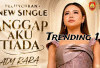 Lady Rara Bersinar, Single Terbaru 'Anggap Aku Tiada' Trending #1 dalam hitungan Jam