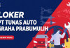 Buruan Daftar! PT Tunas Auto Graha Prabumulih Buka Lowongan, Cek Syarat dan Cara Daftarnya