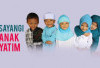 Mengapa Islam Begitu Menjunjung Tinggi Anak Yatim? Ini Penjelasannya