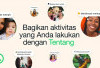 WhatsApp Bangkitkan Lagi Fitur ‘Tentang’, Mirip Instagram Notes