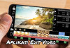 Tiga Aplikasi Edit Video Terbaik dari Android : Cocok untuk Pemula maupun Profesional 