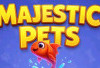 Main Game Majestic Pets, Raih Penghasilan Saldo DANA Tanpa Modal