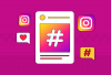 Belum Resmi, Instagram Diam-Diam Tes Pembatasan Hashtag